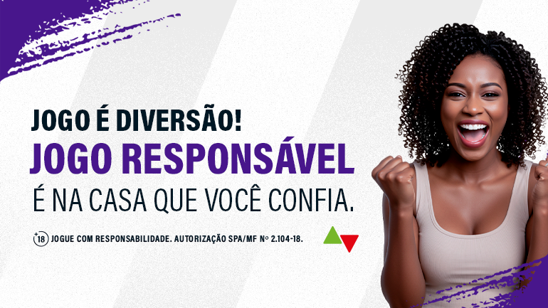 Jogo responsável é na Casa que você confia!