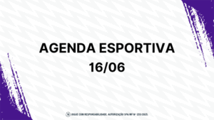 Fique por dentro da agenda esportiva – Segunda (16)