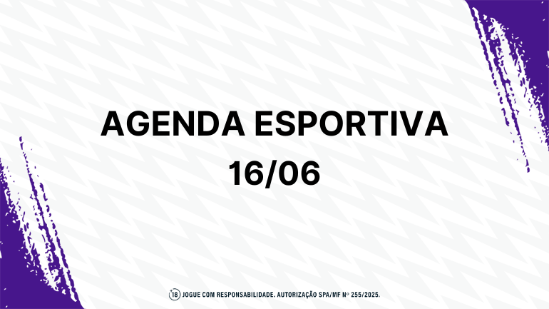 Fique por dentro da agenda esportiva – Segunda (16)