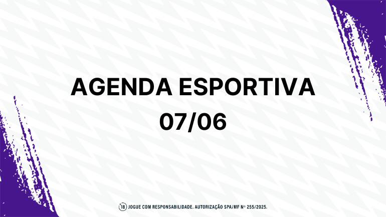Fique por dentro da agenda esportiva – Sábado (07)