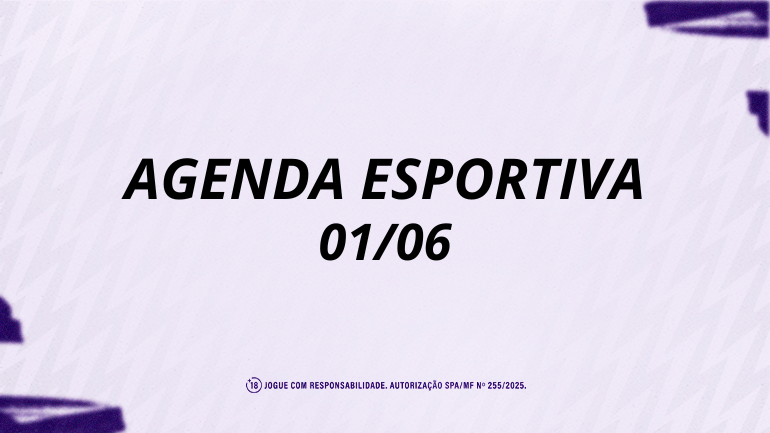 Fique por dentro da agenda esportiva – Terça (02/06)