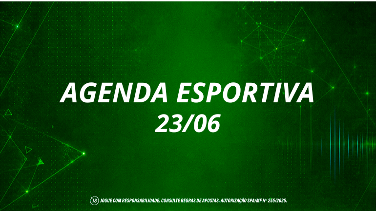 Fique por dentro da agenda esportiva –  Terça (23/06)